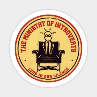 The Ministry Of Introverts. Dystopia strange WTF gift. Magnet